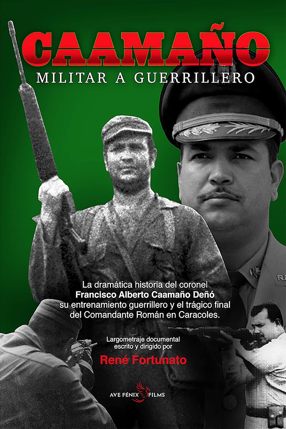 Caamaño: Militar a Guerrillero