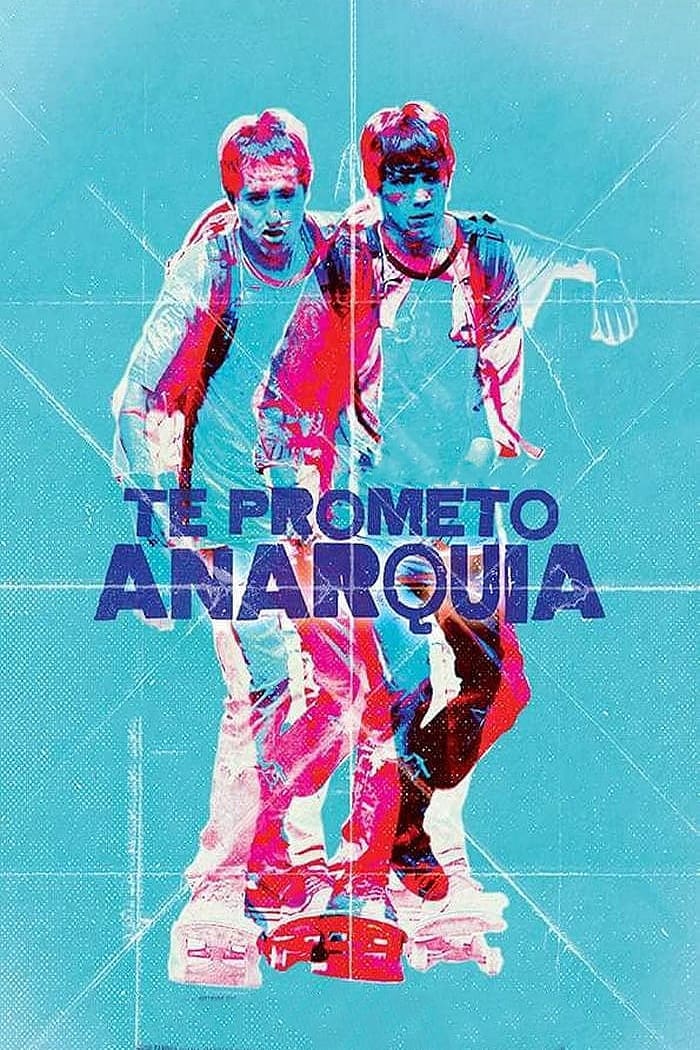 Te Prometo Anarquia