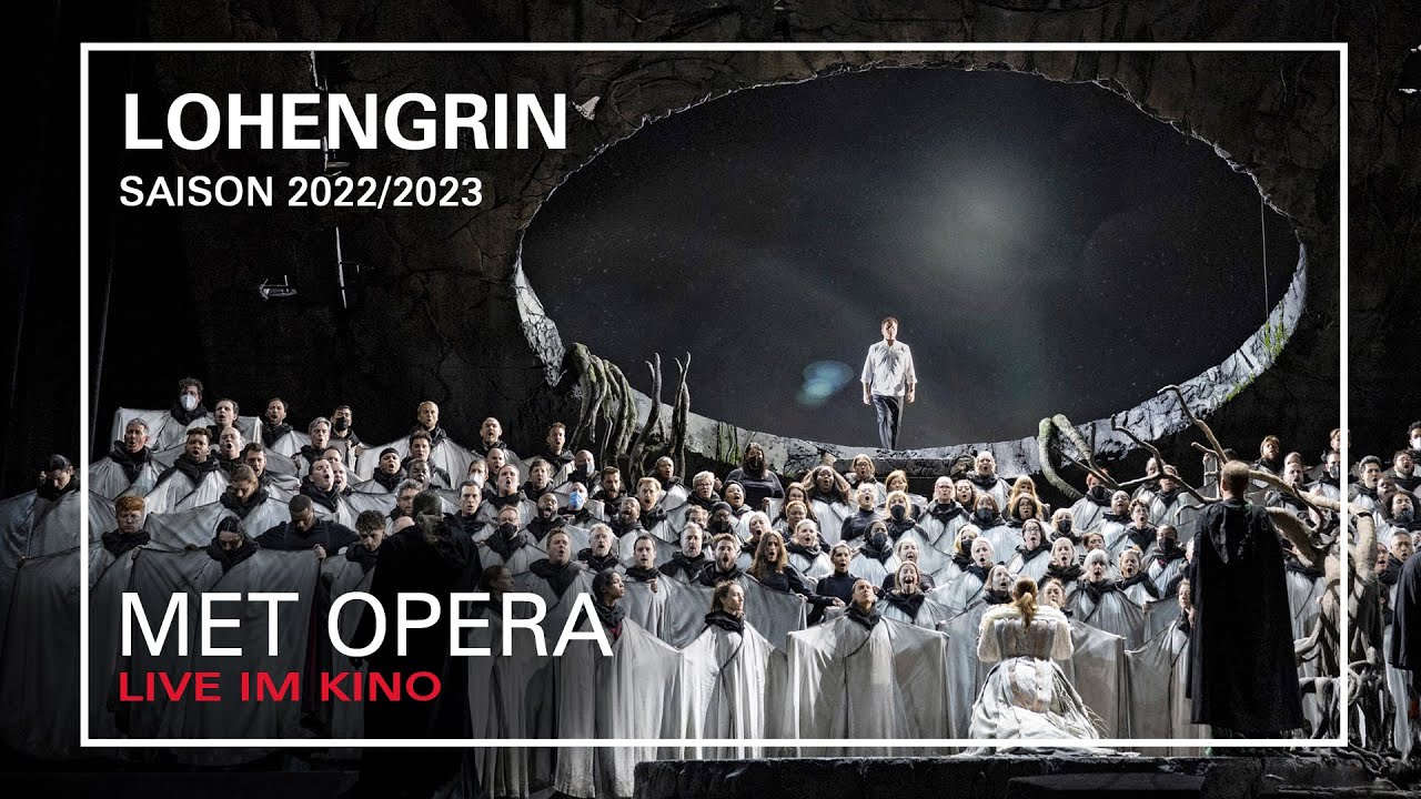 MET Opera: Lohengrin